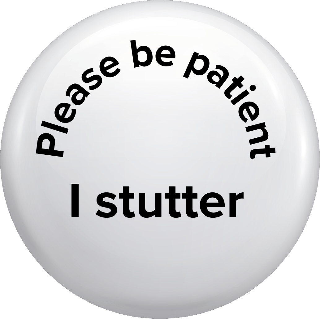 Please be patient, I stutter.